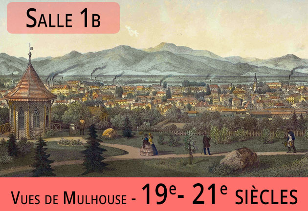 Salle1b : Mulhouse 19e-21e siècle